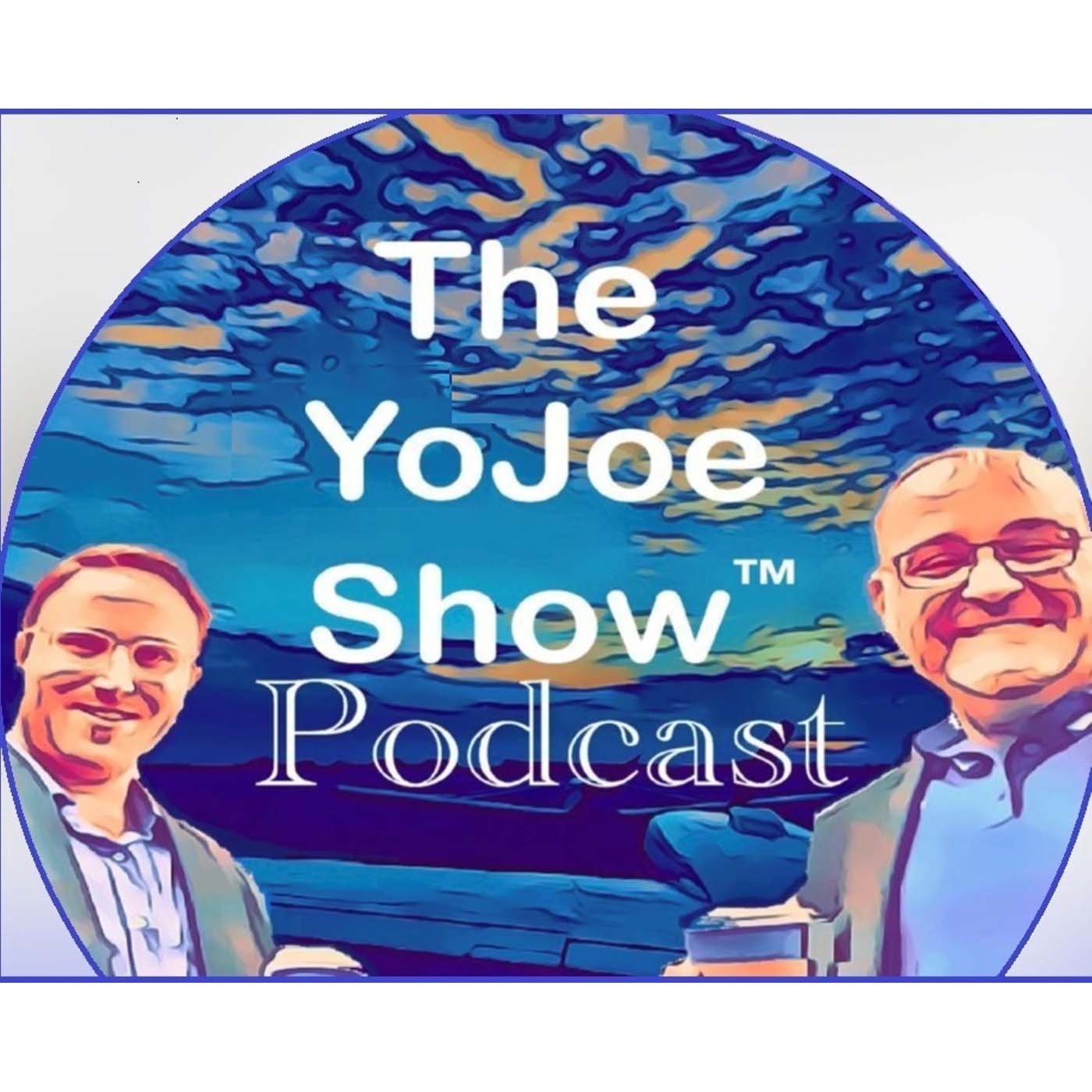 The YoJoeShow™ Podcast